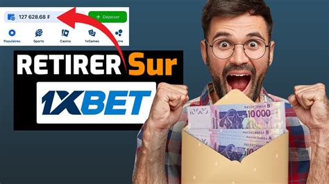 comment retirer de l'argent sur 1xbet / comment faire un